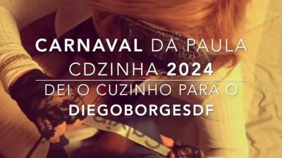 CARNAVAL 2024 DA PAULA CDZINHA